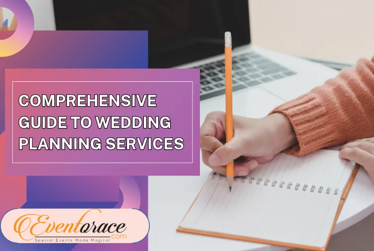 Wedding Planner Services: Comprehensive Guide to Wedding Events